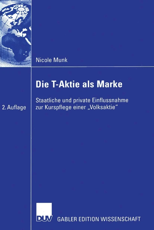 Die T-Aktie als Marke: Staatliche und private Einflussnahme zur Kurspflege einer „Volksaktie“ - Image 1