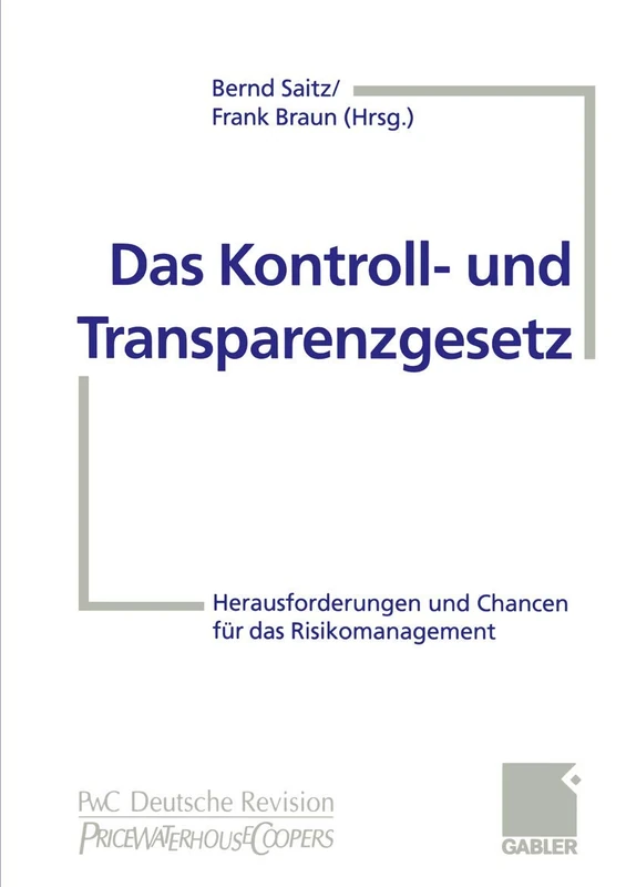 Das Kontroll- und Transparenzgesetz: Herausforderungen und Chancen für das Risikomanagement - Image 1