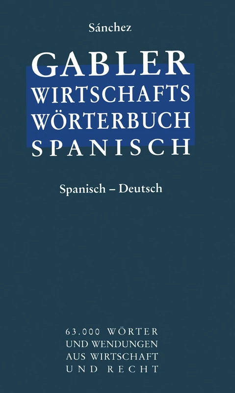Wirtschaftswörterbuch / Diccionario económico: Wörterbuch für den Wirtschafts-, Handels- und Rechtsverkehr Teil 2 Spanisch ― Deutsch / Diccionario de ... Comercio y Derecho Parte 2 Españonl ― Alemán - Image 1