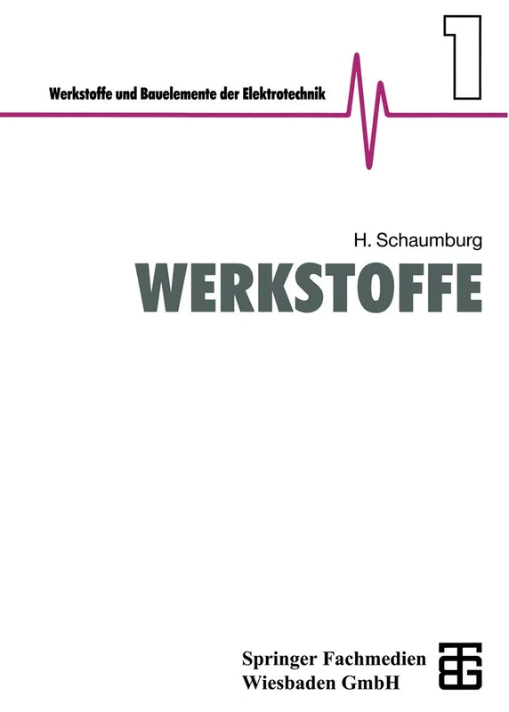 Werkstoffe (Werkstoffe und Bauelemente der E-Technik)