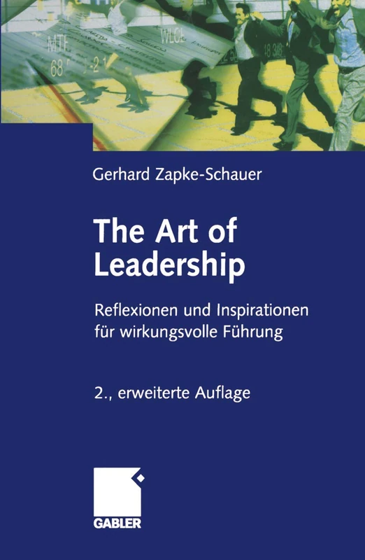 The Art of Leadership: Reflektionen und Inspirationen für wirkungsvolle Führung - Image 1