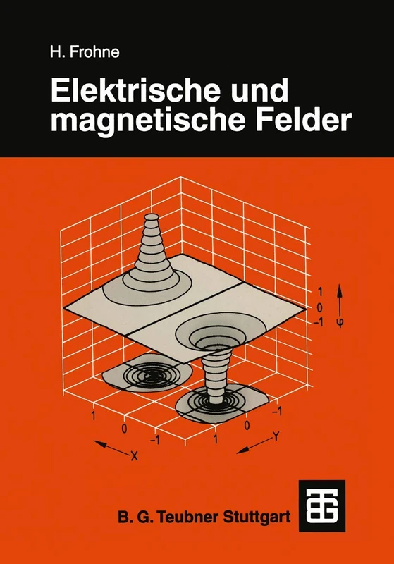 Elektrische und magnetische Felder (Leitfaden der Elektrotechnik)