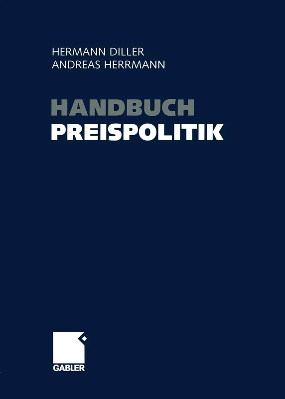 Gabler Verlag Handbuch Preispolitik - Strategien und Planung