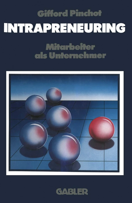 Intrapreneuring: Mitarbeiter als Unternehmer
