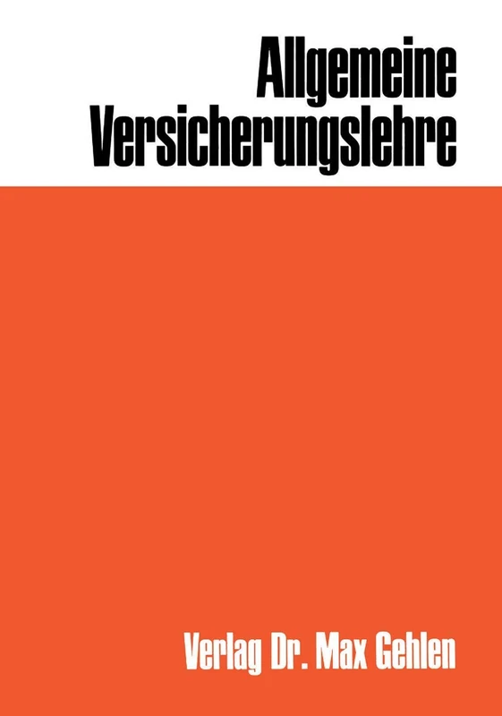 Allgemeine Versicherungslehre (Die Versicherungsausbildung)