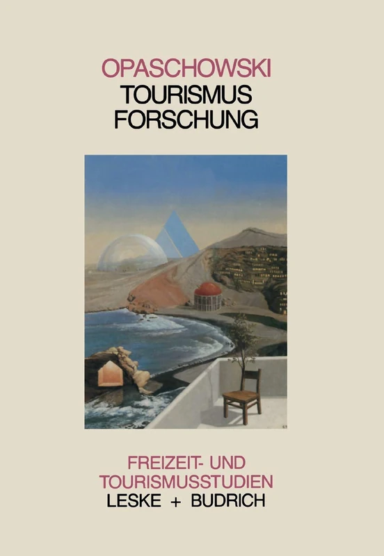 Tourismusforschung: 3 (Freizeit- und Tourismusstudien, 3)