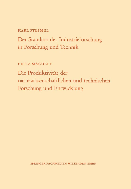 Der Standort der Industrieforschung in Forschung und Technik / Die Produktivität der naturwissenschaftlichen und technischen Forschung und ... des Landes Nordrhein-Westfalen, 122)