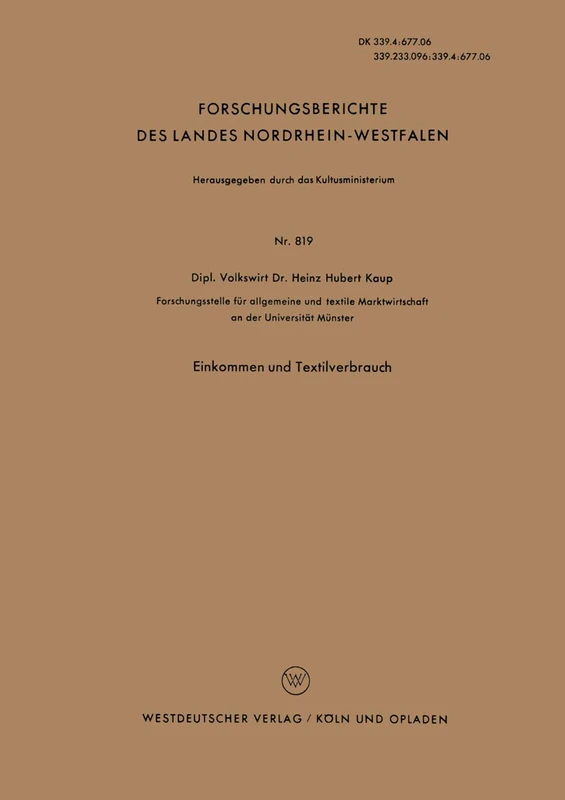 Einkommen und Textilverbrauch: 819 (Forschungsberichte des Landes Nordrhein-Westfalen, 819)
