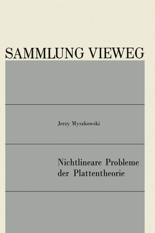 Nichtlineare Probleme der Plattentheorie: 131 (Sammlung Vieweg, 131)