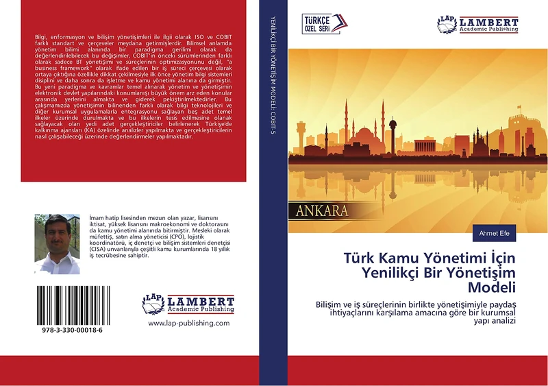 Türk Kamu Yönetimi İçin Yenilikçi Bir Yönetişim Modeli: Bilişim ve iş süreçlerinin birlikte yönetişimiyle paydaş ihtiyaçlarını karşılama amacına göre ... amac¿na göre bir kurumsal yap¿ analizi