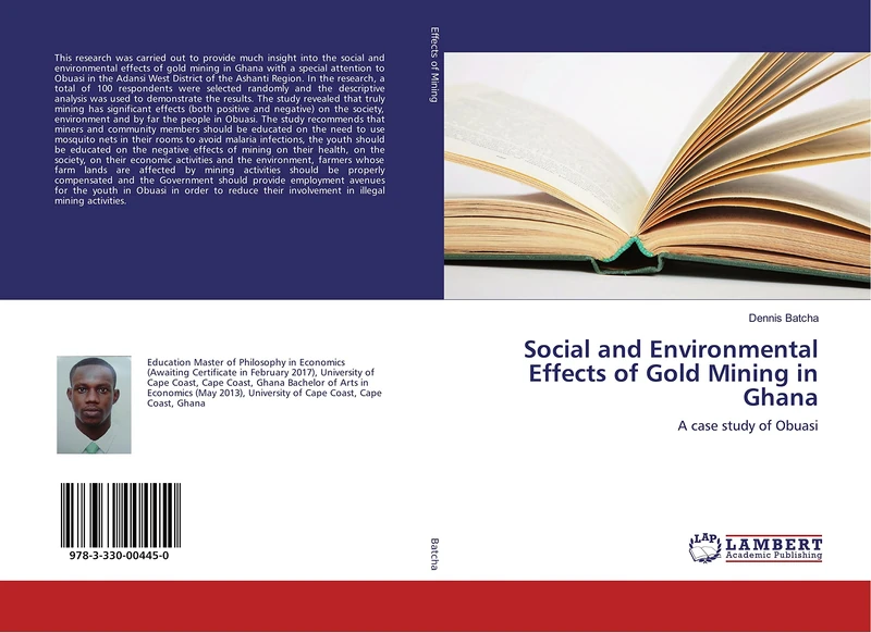 Social and Environmental Effects of Gold Mining in Ghana: A case study of Obuasi
