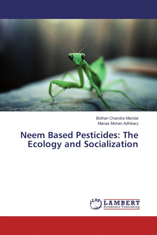 Neem Based Pesticides: The Ecology and Socialization