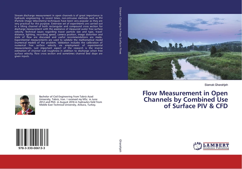 Flow Measurement in Open Channels by Combined Use of Surface PIV & CFD
