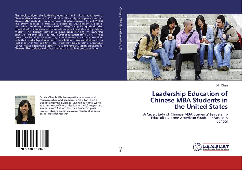 Leadership Education of Chinese MBA Students in the United States: A Case Study of Chinese MBA Students' Leadership Education at one American Graduate Business School