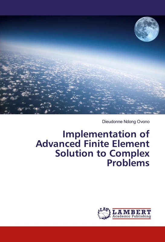 Implementation of Advanced Finite Element Solution to Complex Problems - Image 1