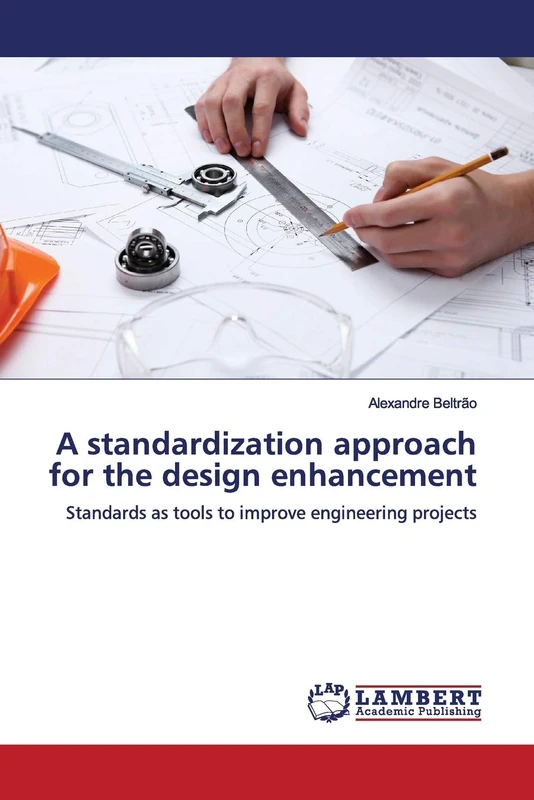 A standardization approach for the design enhancement: Standards as tools to improve engineering projects - Image 1