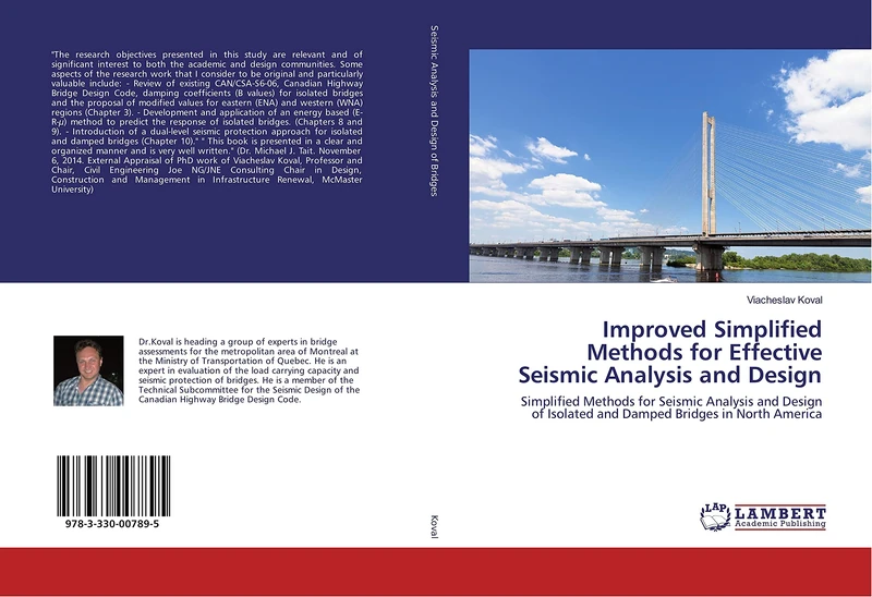Improved Simplified Methods for Effective Seismic Analysis and Design: Simplified Methods for Seismic Analysis and Design of Isolated and Damped Bridges in North America