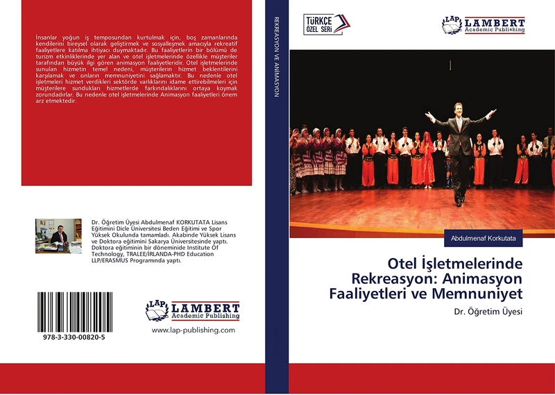 Otel İşletmelerinde Rekreasyon: Animasyon Faaliyetleri ve Memnuniyet: Dr. Öğretim Üyesi