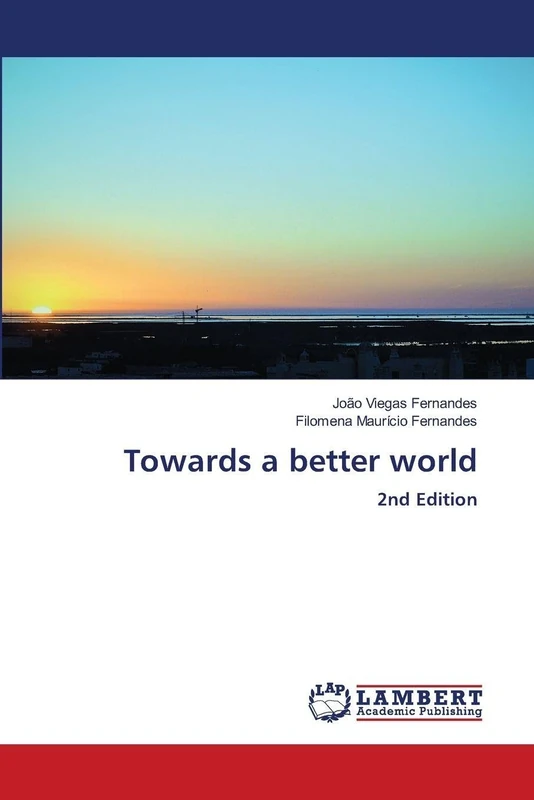 Towards a better world: 2nd Edition