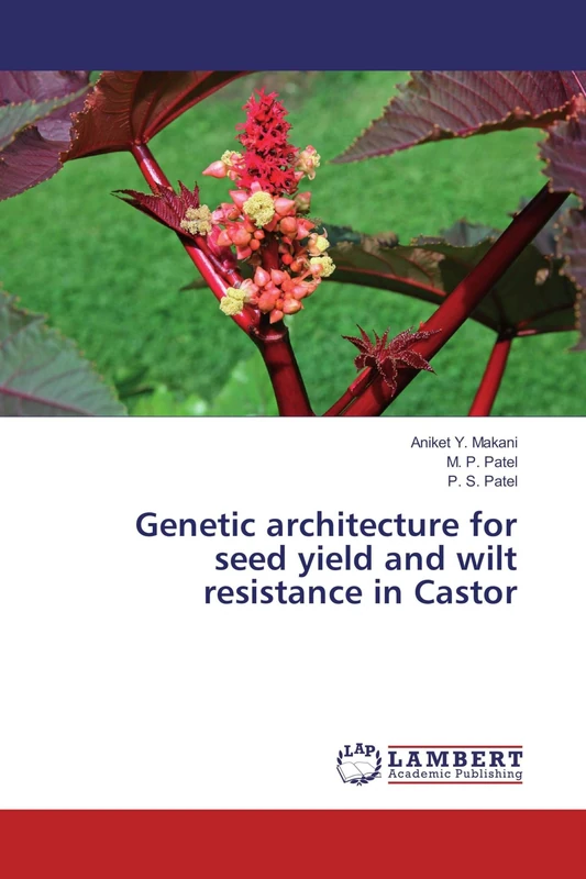 Genetic architecture for seed yield and wilt resistance in Castor - Image 1