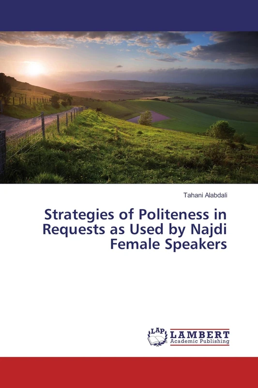 Strategies of Politeness in Requests as Used by Najdi Female Speakers