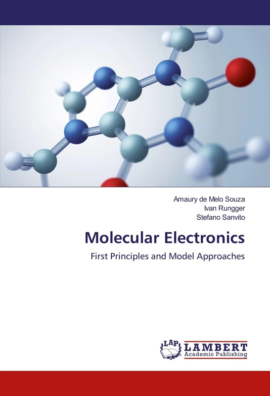 Molecular Electronics: First Principles and Model Approaches