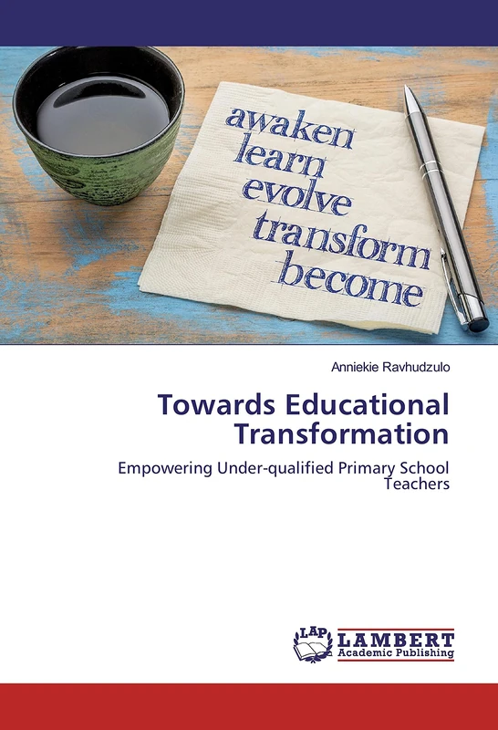 Towards Educational Transformation: Empowering Under-qualified Primary School Teachers