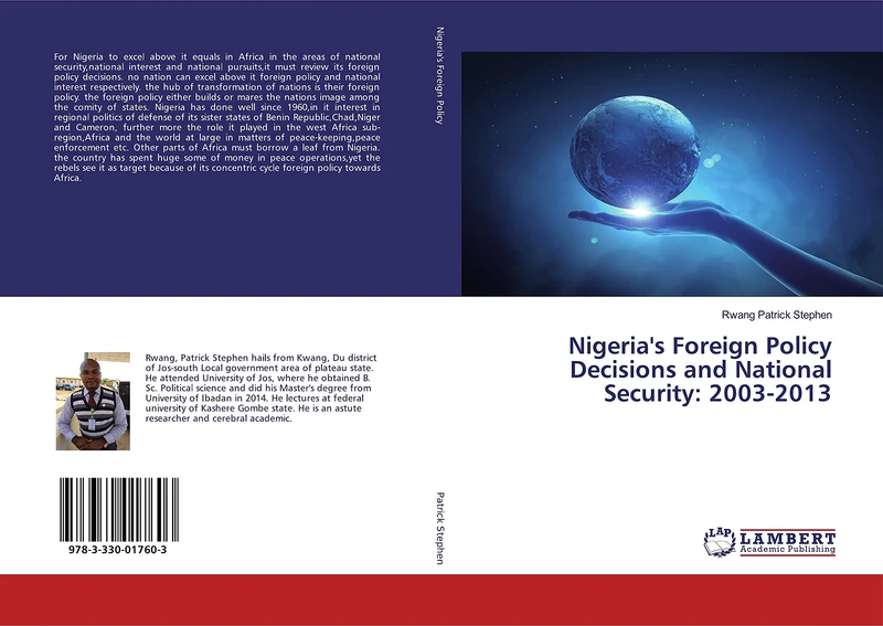 Nigeria's Foreign Policy Decisions and National Security: 2003-2013