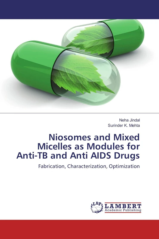 Niosomes and Mixed Micelles as Modules for Anti-TB and Anti AIDS Drugs: Fabrication, Characterization, Optimization