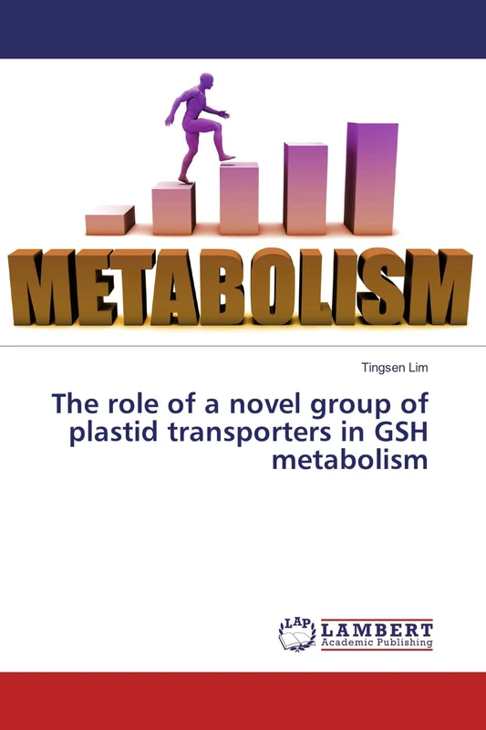 The role of a novel group of plastid transporters in GSH metabolism - Image 1
