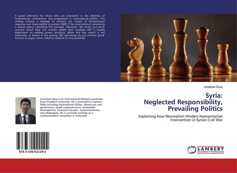 Syria: Neglected Responsibility, Prevailing Politics: Explaining How Neorealism Hinders Humanitarian Intervention in Syrian Civil War - Image 1