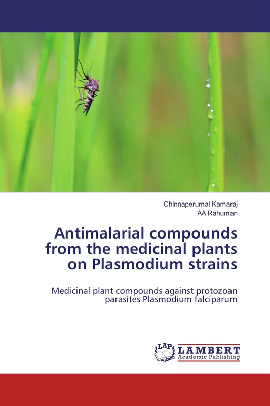 Antimalarial compounds from the medicinal plants on Plasmodium strains: Medicinal plant compounds against protozoan parasites Plasmodium falciparum