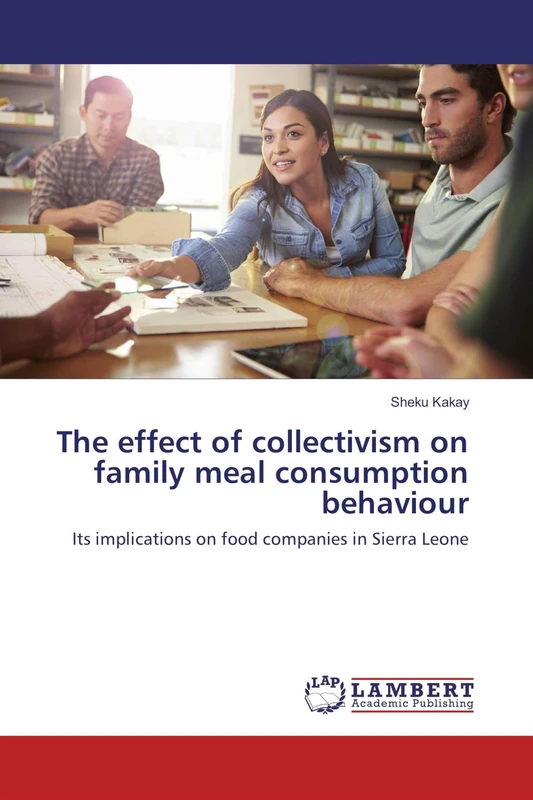 The effect of collectivism on family meal consumption behaviour: Its implications on food companies in Sierra Leone - Image 1