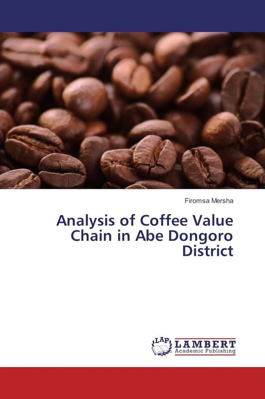 Analysis of Coffee Value Chain in Abe Dongoro District