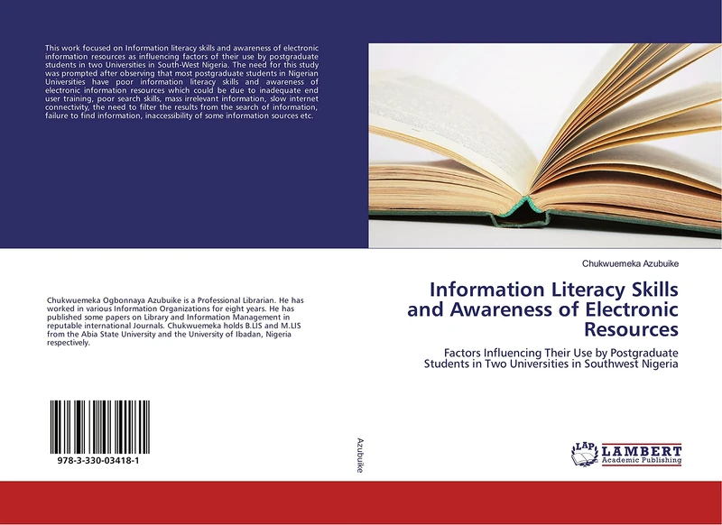 Information Literacy Skills and Awareness of Electronic Resources: Factors Influencing Their Use by Postgraduate Students in Two Universities in Southwest Nigeria