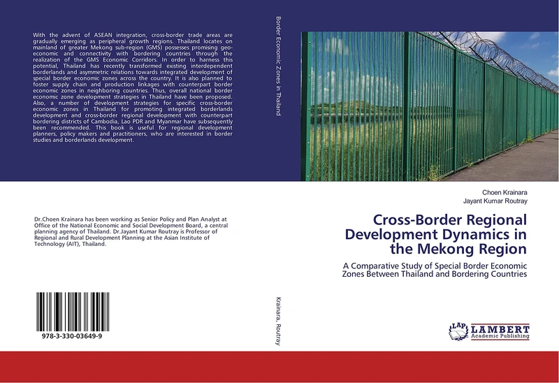 Cross-Border Regional Development Dynamics in the Mekong Region: A Comparative Study of Special Border Economic Zones Between Thailand and Bordering Countries