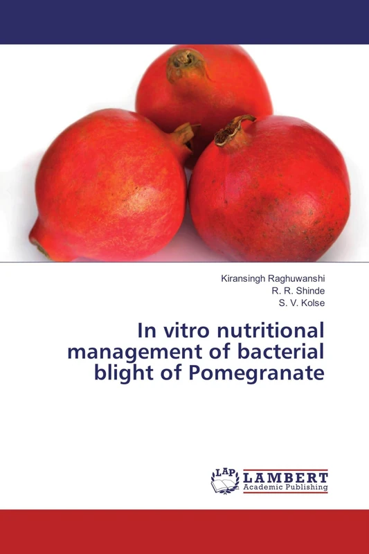 In vitro nutritional management of bacterial blight of Pomegranate