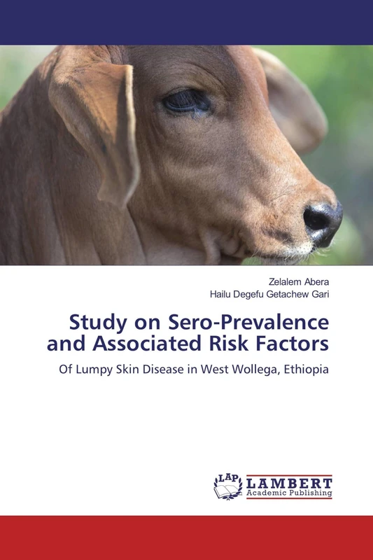 Study on Sero-Prevalence and Associated Risk Factors: Of Lumpy Skin Disease in West Wollega, Ethiopia