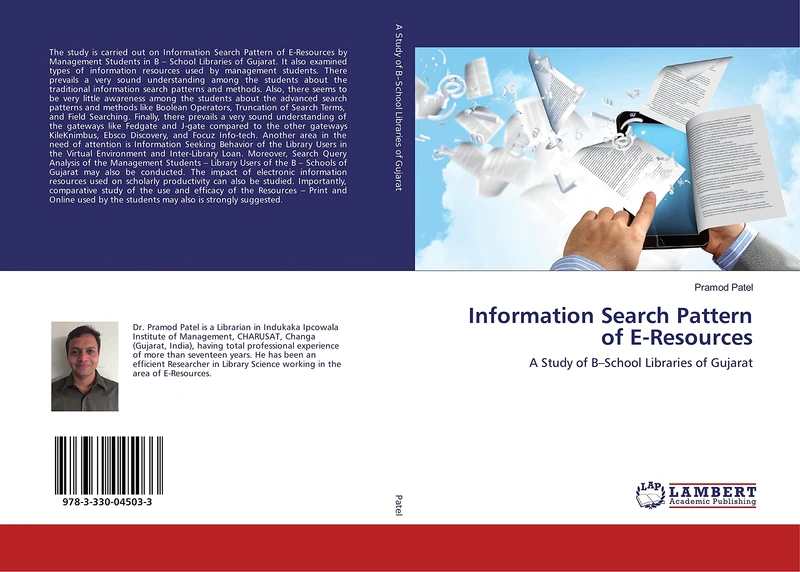 Information Search Pattern of E-Resources: A Study of B–School Libraries of Gujarat