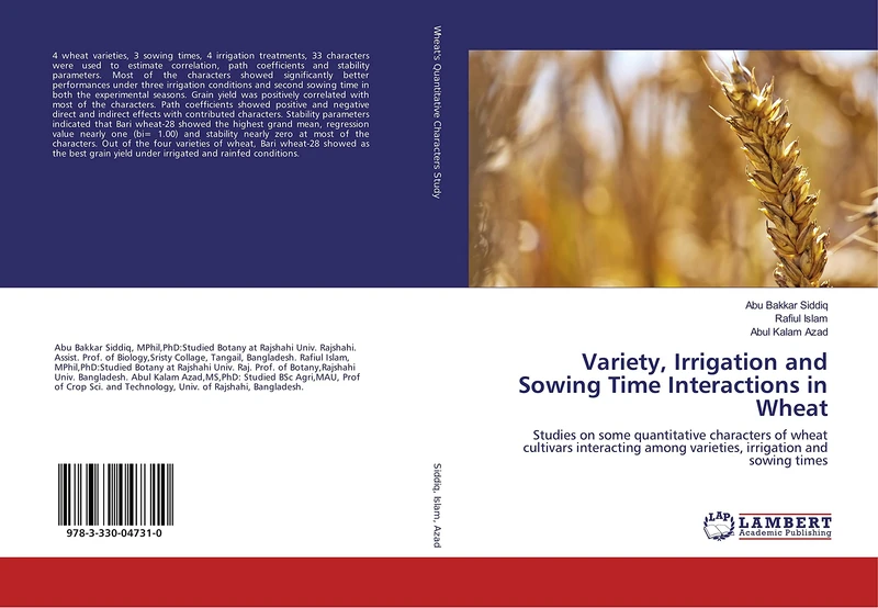 Variety, Irrigation and Sowing Time Interactions in Wheat: Studies on some quantitative characters of wheat cultivars interacting among varieties, irrigation and sowing times