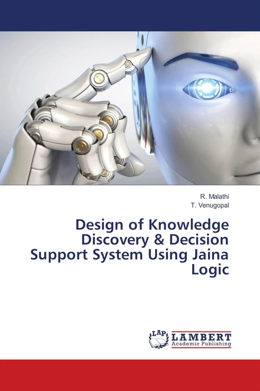 Design of Knowledge Discovery & Decision Support System Using Jaina Logic