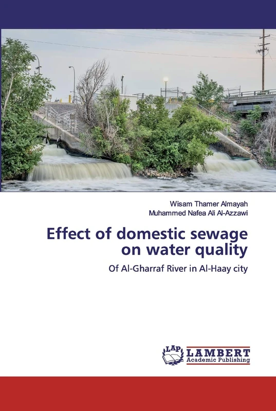 Effect of domestic sewage on water quality: Of Al-Gharraf River in Al-Haay city