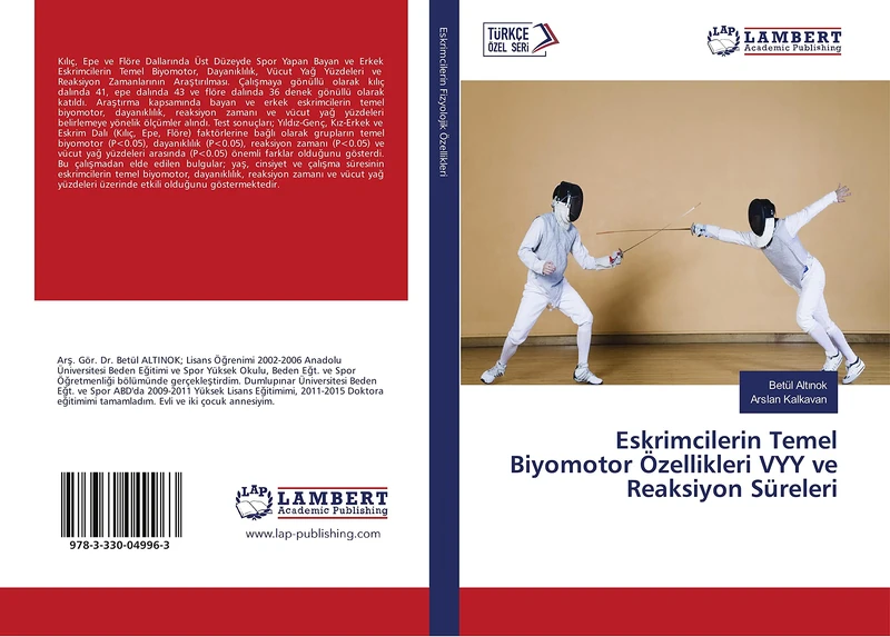 Eskrimcilerin Temel Biyomotor Özellikleri VYY ve Reaksiyon Süreleri