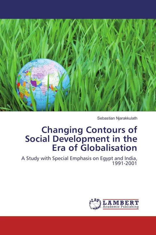 Changing Contours of Social Development in the Era of Globalisation: A Study with Special Emphasis on Egypt and India, 1991-2001