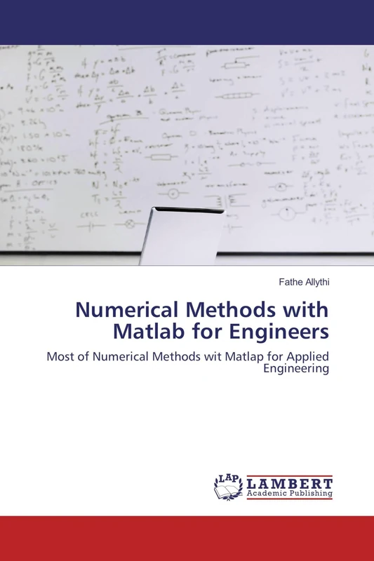 Numerical Methods with Matlab for Engineers: Most of Numerical Methods wit Matlap for Applied Engineering - Image 1