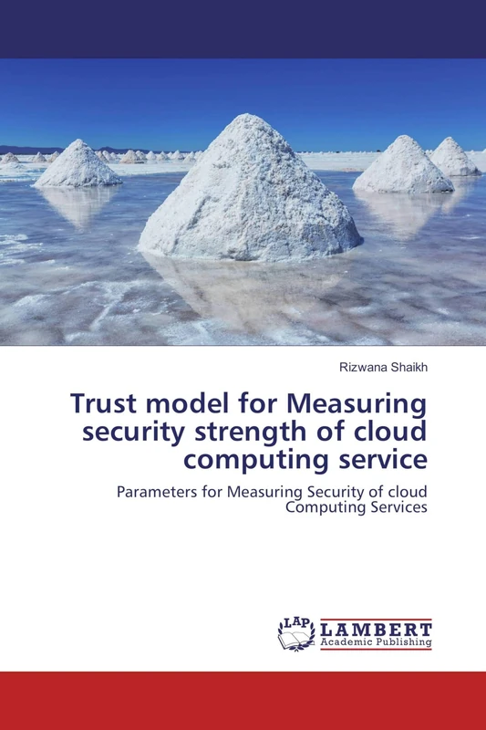 Trust model for Measuring security strength of cloud computing service: Parameters for Measuring Security of cloud Computing Services - Image 1