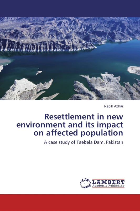 Resettlement in new environment and its impact on affected population: A case study of Taebela Dam, Pakistan - Image 1