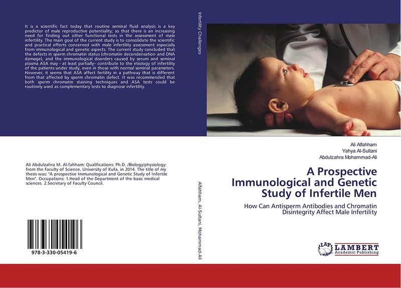 A Prospective Immunological and Genetic Study of Infertile Men: How Can Antisperm Antibodies and Chromatin Disintegrity Affect Male Infertility