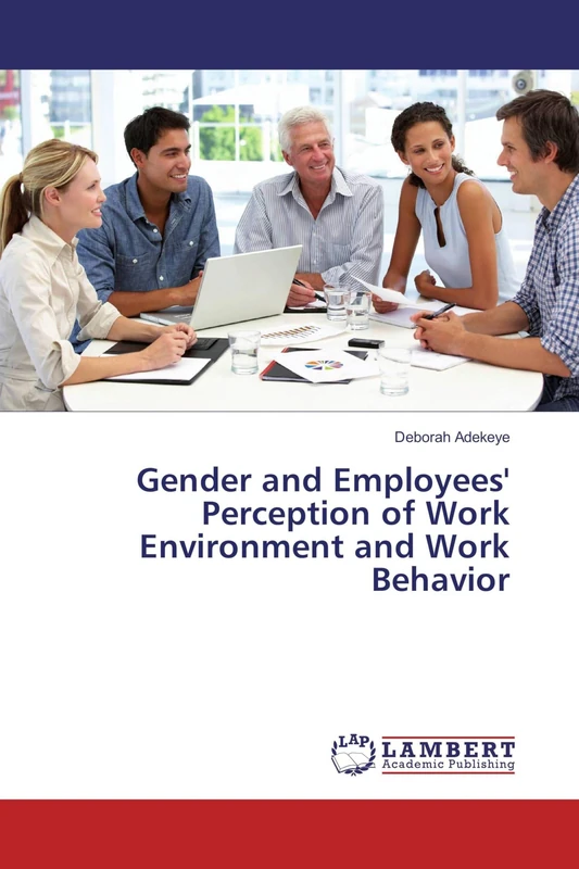 Gender and Employees' Perception of Work Environment and Work Behavior