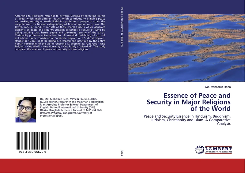 Essence of Peace and Security in Major Religions of the World: Peace and Security Essence in Hinduism, Buddhism, Judaism, Christianity and Islam: A Comparative Analysis